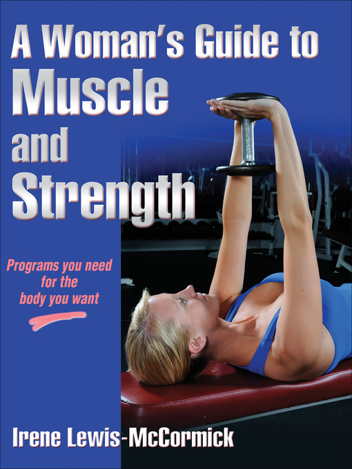 Title details for A Woman's Guide to Muscle and Strength by Irene Lewis-McCormick - Available